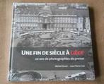 Une fin de siècle à Liège 20 ans de photographies de presse, Boeken, Kunst en Cultuur | Fotografie en Design, Ophalen of Verzenden