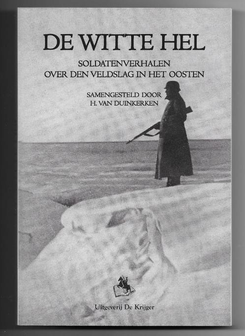 De witte hel. H. Van Duinkerken. Nieuw. Oostfront, Boeken, Oorlog en Militair, Nieuw, Overige onderwerpen, Tweede Wereldoorlog