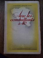 Avec les combattants de 40, Livres, Utilisé, Armée de terre, Enlèvement ou Envoi, Deuxième Guerre mondiale