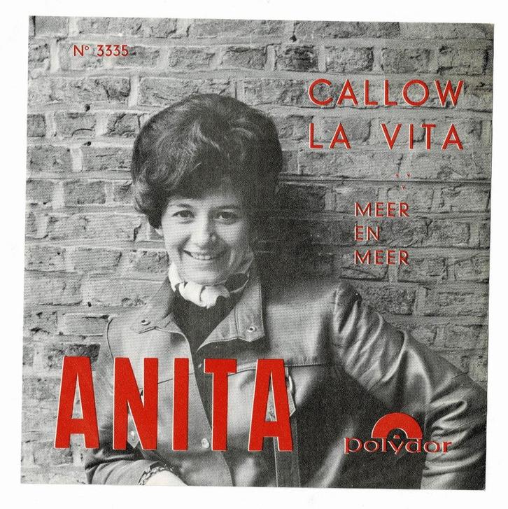 Anita - Callow la vita / Meer en meer, Cd's en Dvd's, Vinyl Singles, Gebruikt, Single, Nederlandstalig, 7 inch, Verzenden