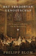 boek: het verdorven genootschap/Philippe Blom, Ophalen of Verzenden, Zo goed als nieuw, Europa