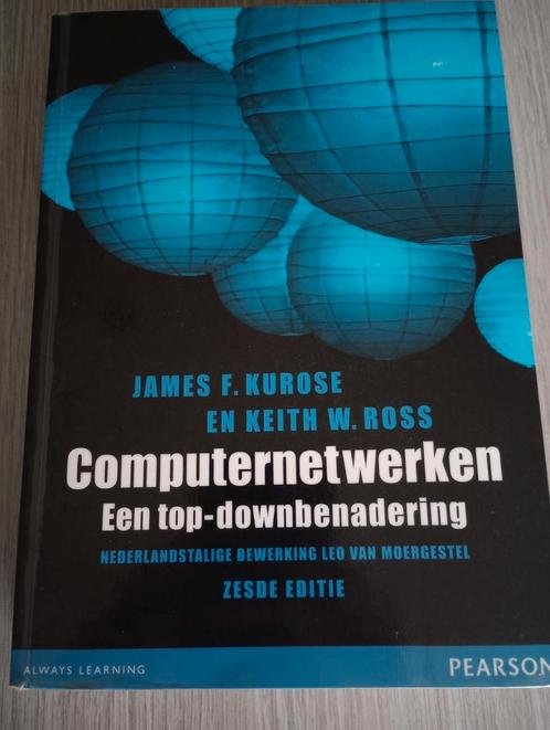 James F. Kurose - Computernetwerken, Livres, Informatique & Ordinateur, Comme neuf, Enlèvement ou Envoi