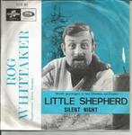 Rog Whittaker - Little shepherd   - 1967 -, 7 pouces, Pop, Enlèvement ou Envoi, Single