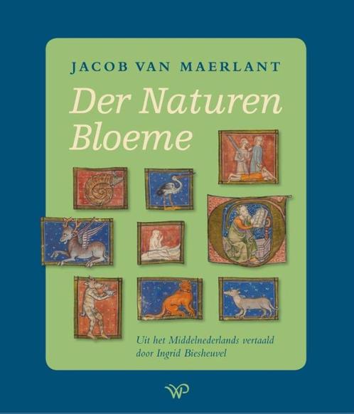 Der Naturen Bloeme Uit het Middelnederlands vertaald, Livres, Littérature, Enlèvement ou Envoi