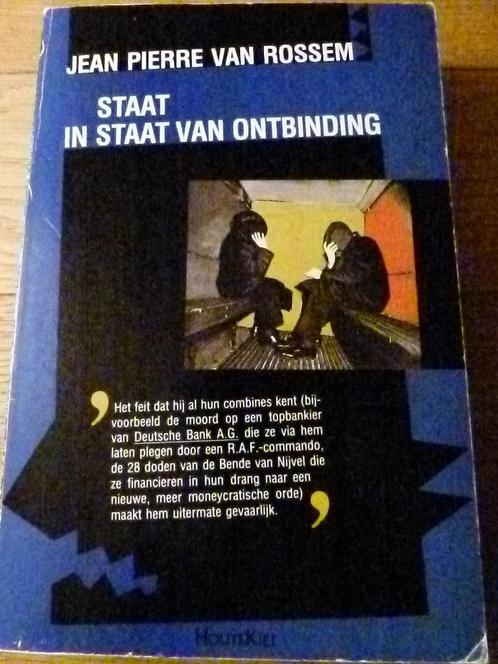 "Staat in staat van ontbinding" Jean- Pierre Van Rossum, Boeken, Politiek en Maatschappij, Gelezen, Ophalen of Verzenden