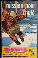 Bob Morane - Henri Vernes - Mission pour Thulé (1956), Livres, Aventure & Action, Henri Vernes, Utilisé, Enlèvement ou Envoi