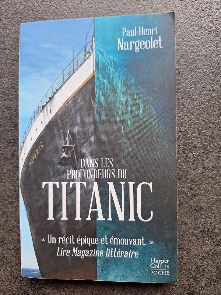 Dans les profondeurs du Titanic - Paul-Henri Nargeolet, Livres, Romans historiques, Comme neuf, Enlèvement ou Envoi