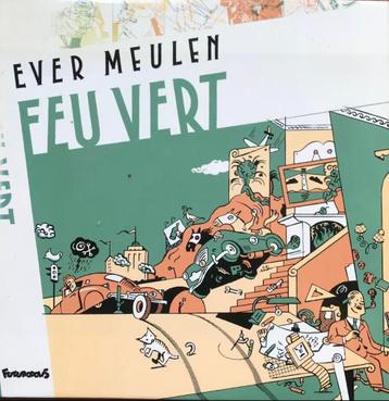 EVER MEULEN - "Feu vert" album 