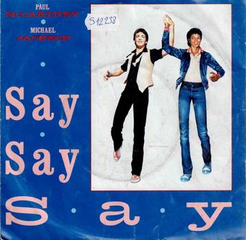 Vinyl, 7"    -   Paul McCartney  Michael Jackson – Say Say  beschikbaar voor biedingen