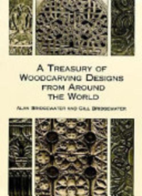 A Treasury of Woodcarving Designs from Around the World, Livres, Art & Culture | Arts plastiques, Enlèvement ou Envoi