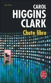 Chute libre (Carol Higgins Clark), Boeken, Thrillers, Ophalen of Verzenden