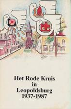 (g99) Het Rode Kruis in Leopoldsburg 1937-1987, Boeken, Geschiedenis | Stad en Regio, Verzenden, Gelezen