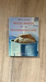 Meer (dan) brood bakken met uw broodbakmachine, Boeken, Ophalen of Verzenden, Zo goed als nieuw, Stacy Allison