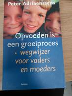 Peter Adriaenssens - Opvoeden is een groeiproces, Boeken, Peter Adriaenssens, Ophalen of Verzenden, Zo goed als nieuw