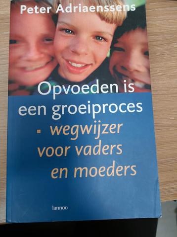 Peter Adriaenssens - Opvoeden is een groeiproces, Comme neuf, Peter Adriaenssens, Enlèvement ou Envoi