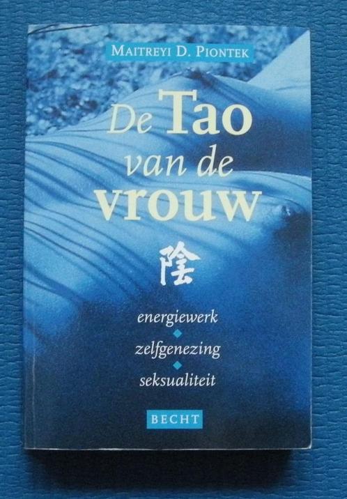 De tao van de vrouw - Maitreyi D. Piontek, Livres, Ésotérisme & Spiritualité, Comme neuf, Enlèvement ou Envoi