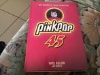 De Wereld Van Pinkpop - Pinkpop 45, Ophalen of Verzenden