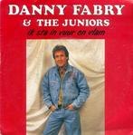 Danny Fabry & The Juniors  – Ik Sta In Vuur En Vlam, Nederlandstalig, Ophalen of Verzenden, 7 inch, Zo goed als nieuw
