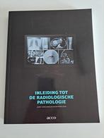 Inleiding tot de radiologische pathologie, Ophalen of Verzenden, Zo goed als nieuw
