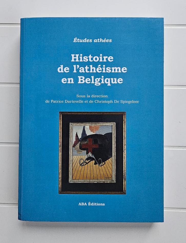 Geschiedenis van het atheïsme in België, Boeken, Geschiedenis | Nationaal, Zo goed als nieuw, Ophalen of Verzenden