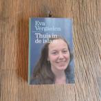 Thuis in de islam Eva Vergaelen, Boeken, Godsdienst en Theologie, Ophalen of Verzenden, Islam