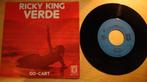 Ricky King --- Verde, Pop, Gebruikt, Ophalen of Verzenden, 7 inch