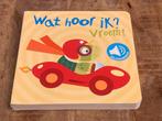 Kartonnen geluidenboek - Wat hoor ik? Vroem!, Enlèvement ou Envoi, Utilisé
