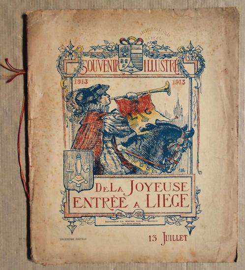 Souvenir illustré de la Joyeuse Entrée à Liège - 1913, Livres, Histoire nationale, Utilisé, 20e siècle ou après, Enlèvement ou Envoi