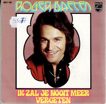 Vinyl, 7"   /   Roger Baeten – Ik Zal Je Nooit Meer Vergeten