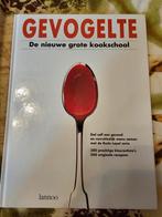 Gevogelte,  de nieuwe grote kookschool, Boeken, Ophalen of Verzenden, Zo goed als nieuw