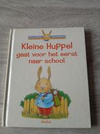 Kleine Huppel gaat voor het eerst naar school, Ophalen of Verzenden, Zo goed als nieuw, Aline de Pétigny