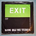 Exit – Kom Bij Me Terug (Telstar), CD & DVD, Vinyles Singles, Enlèvement ou Envoi, 7 pouces, En néerlandais, Single