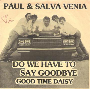 Paul & Salva Venia – Do We Have To Say Goodbye / Good Time D beschikbaar voor biedingen