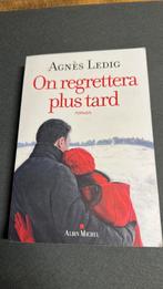 On regrettera plus tard de Agnès Ledig, Livres, Enlèvement ou Envoi, Comme neuf