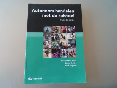 Autonoom handelen met de rolstoel  / Tweede Editie – Wivina, Livres, Livres d'étude & Cours, Utilisé, Enseignement supérieur professionnel