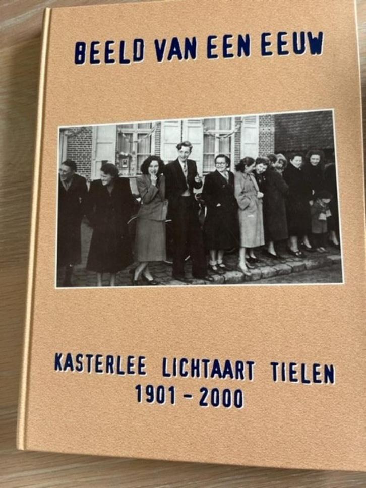 Kasterlee lichtaart tielen beeld van een eeuw, Boeken, Geschiedenis | Stad en Regio, Nieuw, 20e eeuw of later, Ophalen of Verzenden