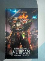 Horus heresy. Vulkan lord of drakes. Warhammer 40k, Ophalen of Verzenden, Zo goed als nieuw