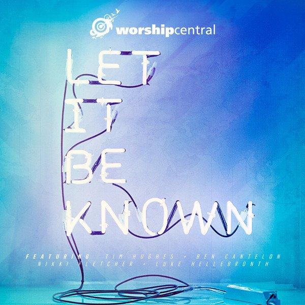 Sale> CD WORSHIP CENTRAL - Let It Be Known, Verzenden, Nieuw in verpakking
