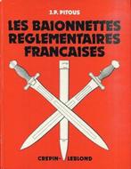 Fascicule Baionnettes régimentaires françaises, Collections, Autres, Livre ou Revue, Enlèvement ou Envoi
