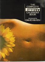 THE COMPLETE PIRELLI CALENDAR BOOK - David NIVEN, Comme neuf, Autres sujets/thèmes, David Niven, Enlèvement ou Envoi