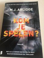 M.J. Arlidge - Kom je spelen? - goede staat, Boeken, M.J. Arlidge, Ophalen, Gelezen