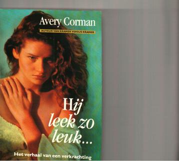 Hij leek zo leuk Avery corman 309 blz beschikbaar voor biedingen