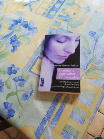 Catherine Aimelet-Perissol. Comment apprivoiser son crocodil beschikbaar voor biedingen