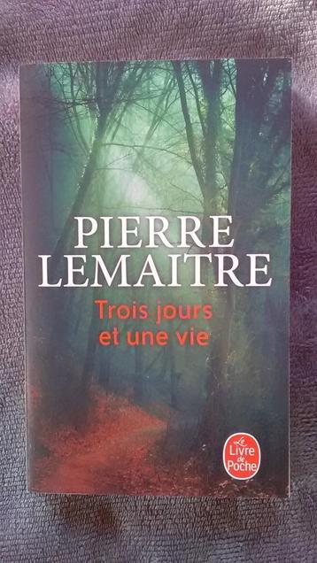"Trois jours et une vie" Pierre Lemaitre (2016), Comme neuf, Europe autre, Pierre Lemaitre, Enlèvement ou Envoi