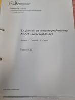 Le français en contexte professionnel SCM1 - KdG, Ophalen of Verzenden, Zo goed als nieuw, Hogeschool