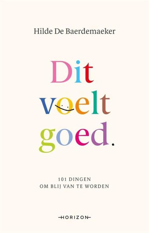 Dit voelt goed - 101 dingen om blij van te worden, Boeken, Psychologie, Gelezen, Ophalen of Verzenden