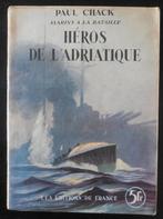 Héros de l'Adriatique - P. Chack - 1938, Ophalen of Verzenden