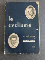 Cyclisme vanaf het begin tot 1935, Gelezen, Ophalen of Verzenden, Diverse auteurs, Lopen en Fietsen