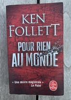 Ken Follett Pour rien au monde, Boeken, Romans, Gelezen, Ken Follett, Ophalen of Verzenden, Amerika