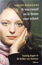 boek: ik was twaalf en ik fietste.../Sabine Dardenne, Ophalen of Verzenden